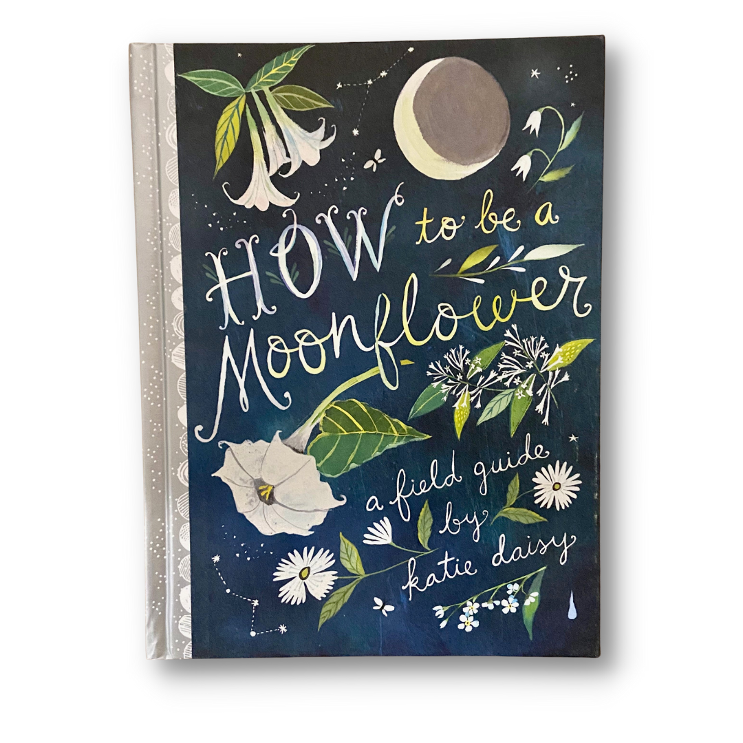 How To Be A Moonflower